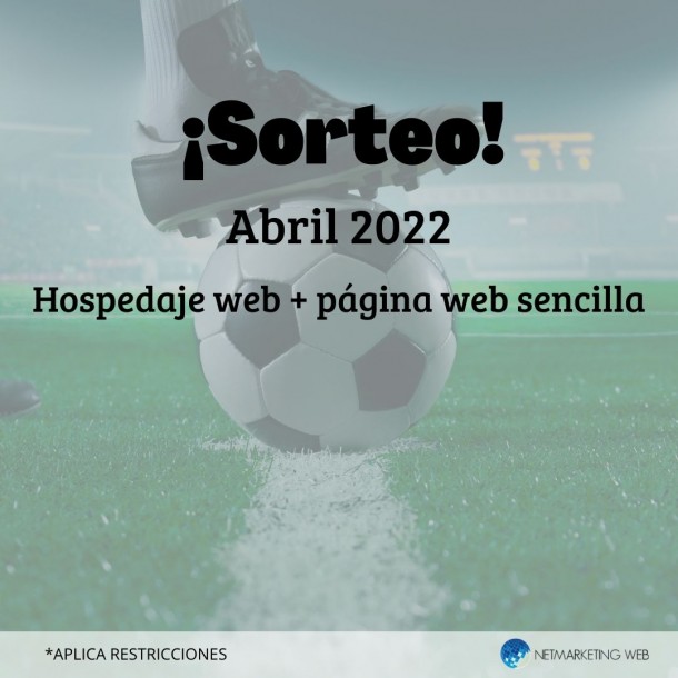 SORTEO ABRIL 2022 - Web Hosting + Página Web - Bases y restriccones 